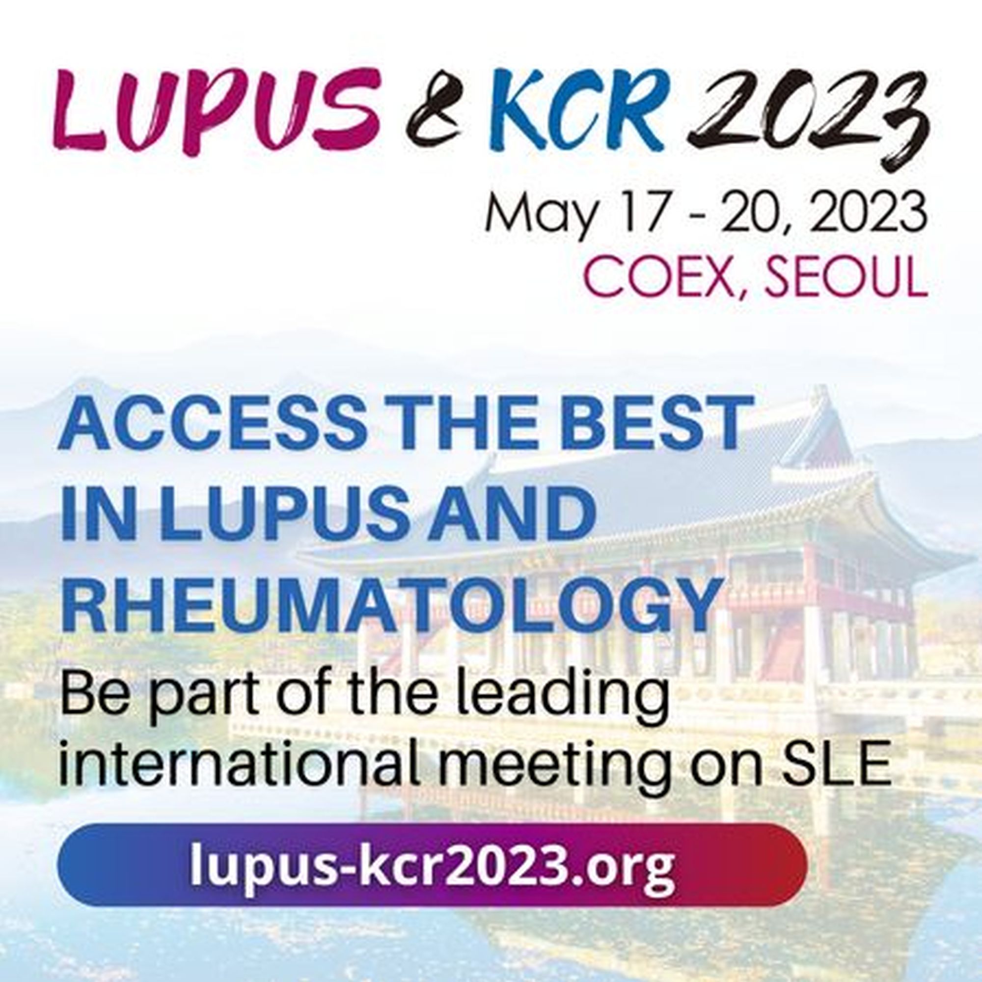 LUPUS And KCR 2023 | May 17 - 20, 2023 | COEX, Seoul, Korea | In-Person | SLE | Rheumatology, Seoul, South korea