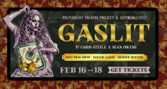 Gaslit: Drag Show presented by Cutting Ball Theater and Poltergeist Theatre Project