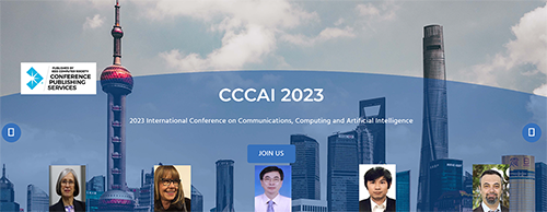 2023 International Conference on Communications, Computing and Artificial Intelligence (CCCAI 2023) -EI Compendex, Online Event