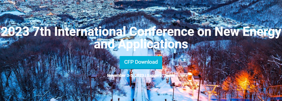 2023 7th International Conference on New Energy and Applications (ICNEA 2023), Sapporo, Japan
