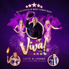 Viva… The Show! Blackpool's Biggest & Best Show Night Out!