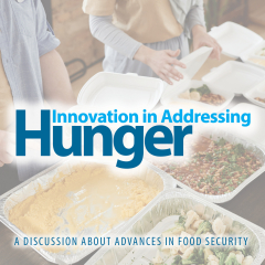 Innovation in Addressing Hunger - A Discussion about Advances in Food Security
