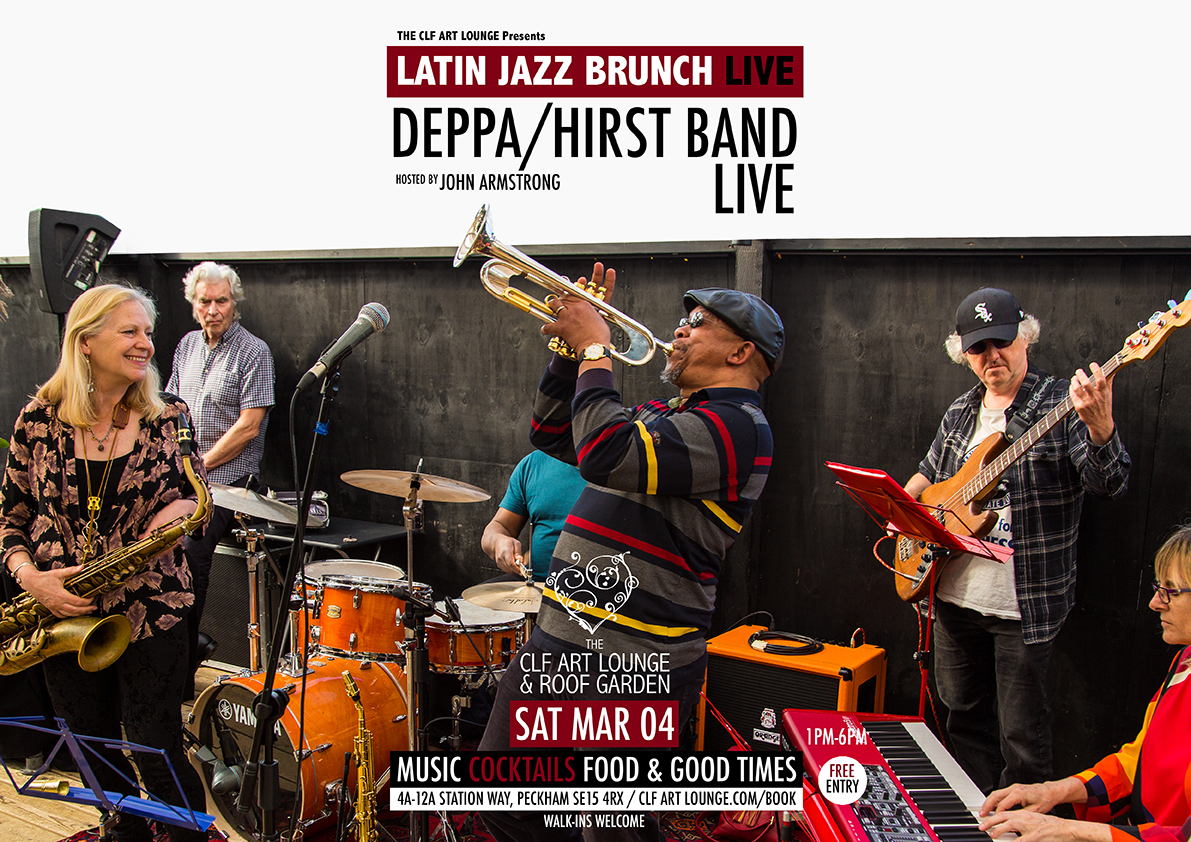Latin Jazz Brunch Live with Claude Deppa and Clare Hirst Band Live + John Armstrong, Free Entry, London, England, United Kingdom