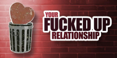 Your Fucked Up Relationship On February 03