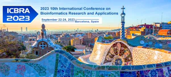 2023 10th International Conference on Bioinformatics Research and Applications (ICBRA 2023), Barcelona, Spain