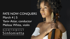 Northwest Sinfonietta: Fate Now Conquers