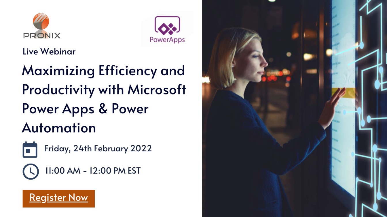 Maximizing Efficiency and Productivity with Microsoft Power Apps and Power Automation, Online Event