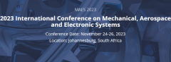 2023 International Conference on Mechanical, Aerospace and Electronic Systems (MAES 2023)