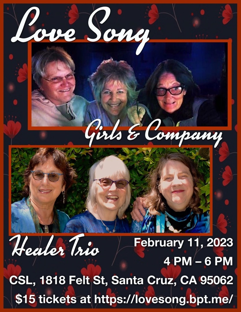 Love Song matinee, with Healer Trio and Girls and Company, Santa Cruz, California, United States