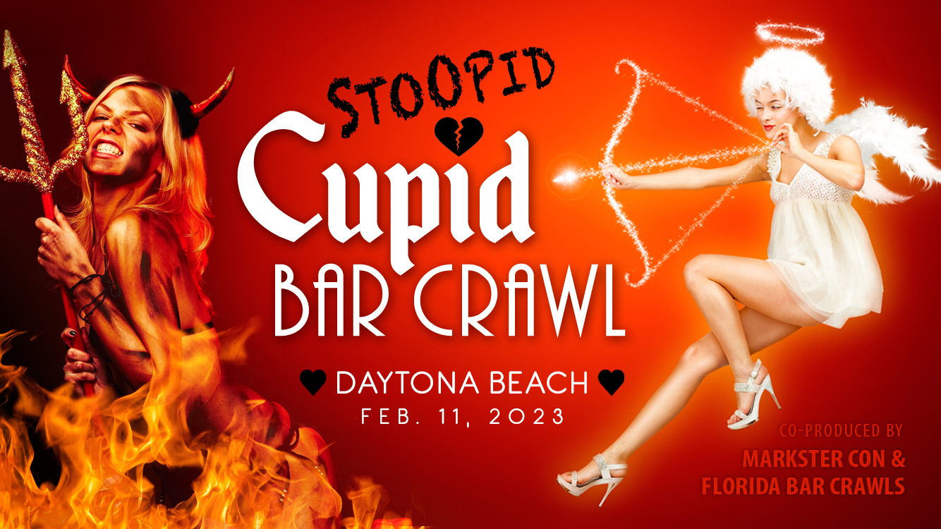 Stoopid CUPID BAR CRAWL (Daytona - Feb. 11), Daytona Beach, Florida, United States