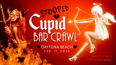 Stoopid CUPID BAR CRAWL (Daytona - Feb. 11)