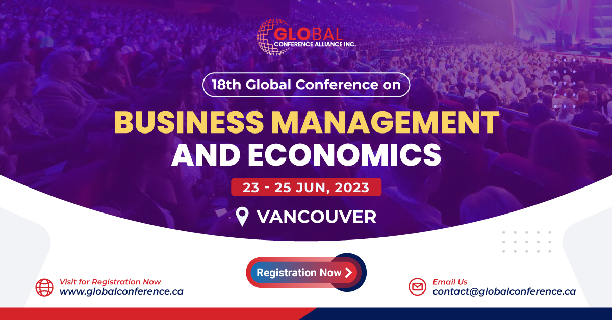18th Global Conference on Business Management and Economics(GCBME), Vancouver, British Columbia, Canada