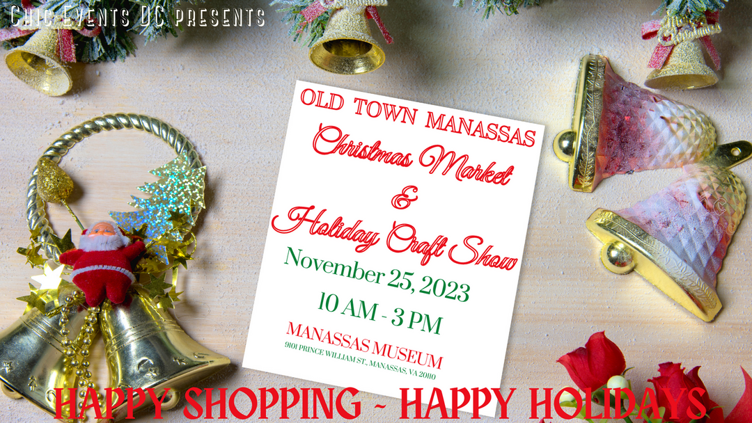 Old Town Manassas Christmas Fair and Holiday Craft Show @ Manassas Museum, Manassas City, Virginia, United States