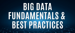 Big Data Fundamentals & Best Practices