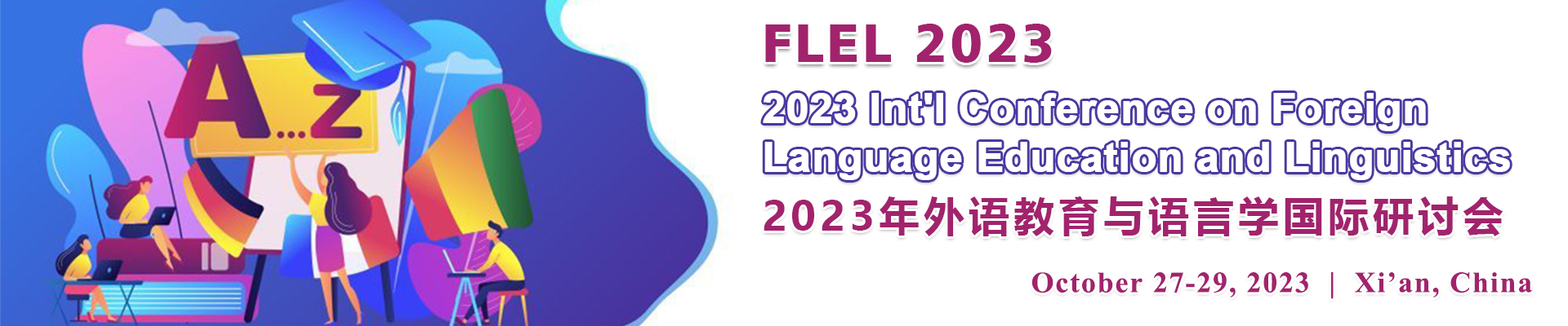 2023 Int'l Conference on Foreign Language Education and Linguistics (FLEL 2023), Xi'an, Shaanxi, China