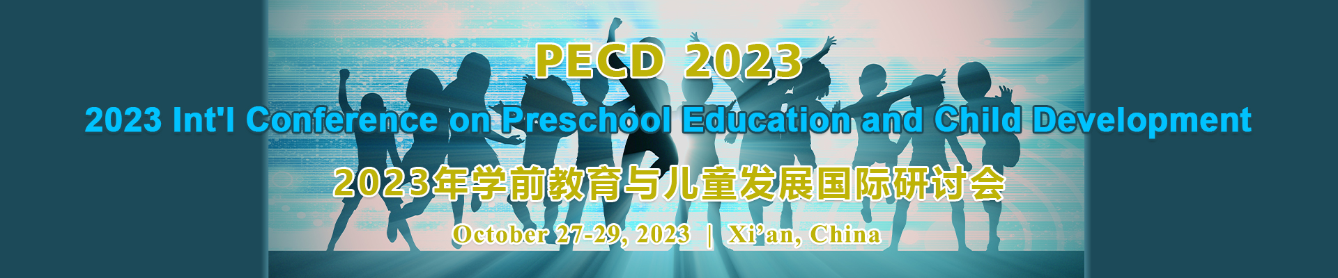 2023 Int'l Conference on Preschool Education and Child Development (PECD 2023), Xi'an, Shaanxi, China