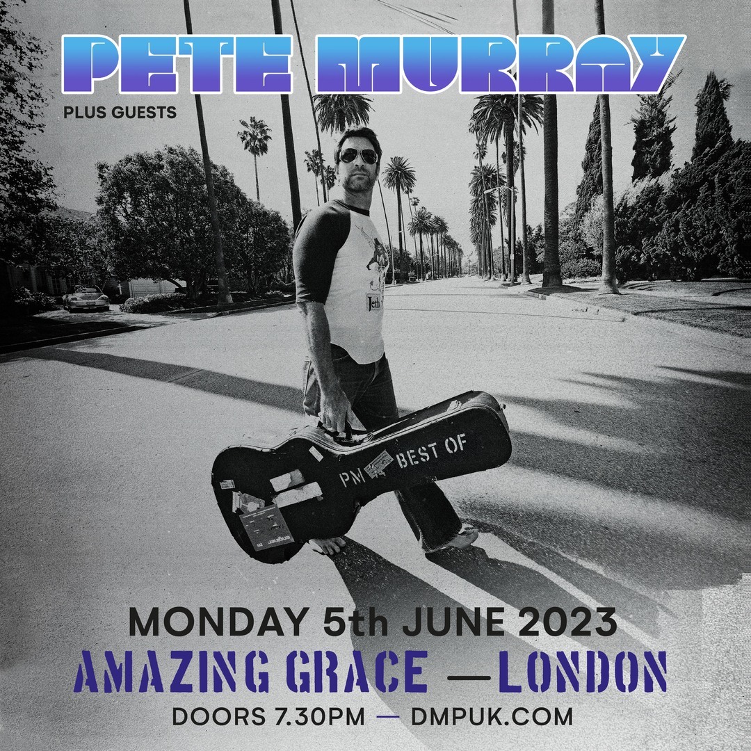 Pete Murray at Amazing Grace - London, London, England, United Kingdom