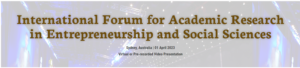 International Forum for Academic Research in Entrepreneurship and Social Sciences, Online Event
