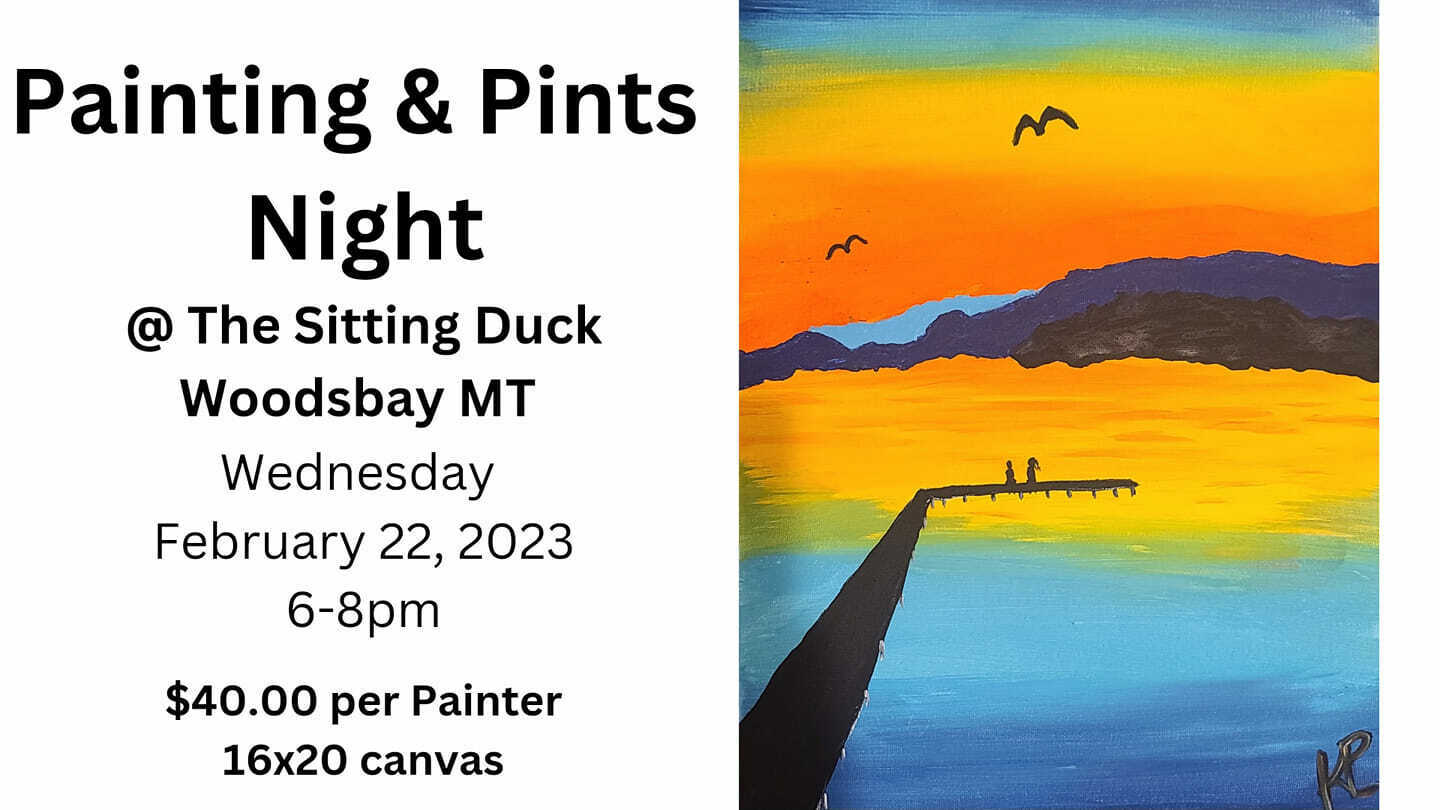 Painting and Pints Night @ The Sitting Duck on Flathead Lake, Bigfork, Montana, United States