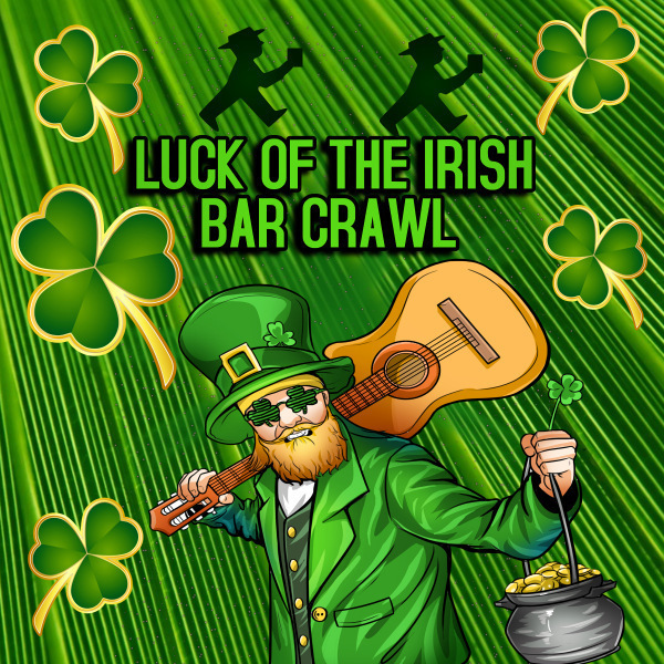 Luck of the Irish St. Paddy's Bar Crawl El Paso - March 11th, 2023, El Paso, Texas, United States