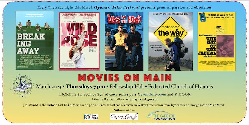 Hyannis Film Festival presents Movies on Main Street in Hyannis Passions and Obsessions, Hyannis, Massachusetts, United States