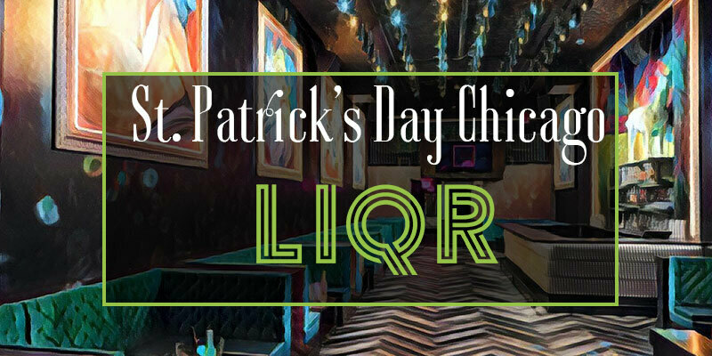 St Paddys Day Chicago at LiqrBox, Chicago, Illinois, United States