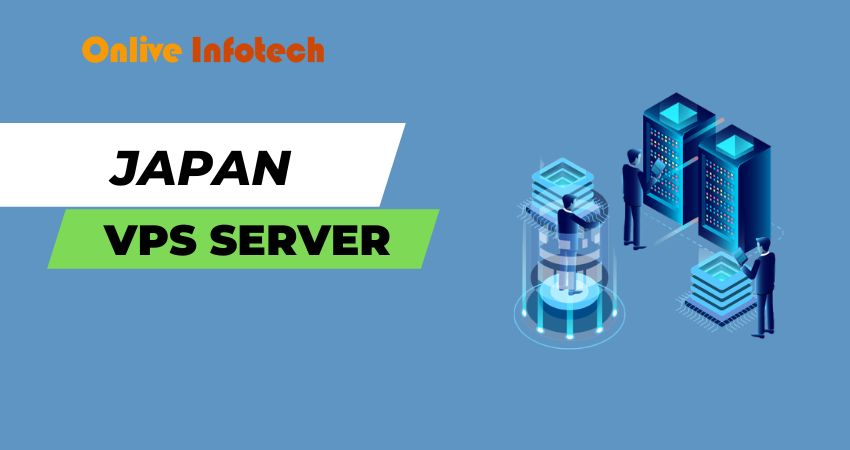 Going to Start an Event About Japan VPS Server for Business - Onliveinfotech, Online Event