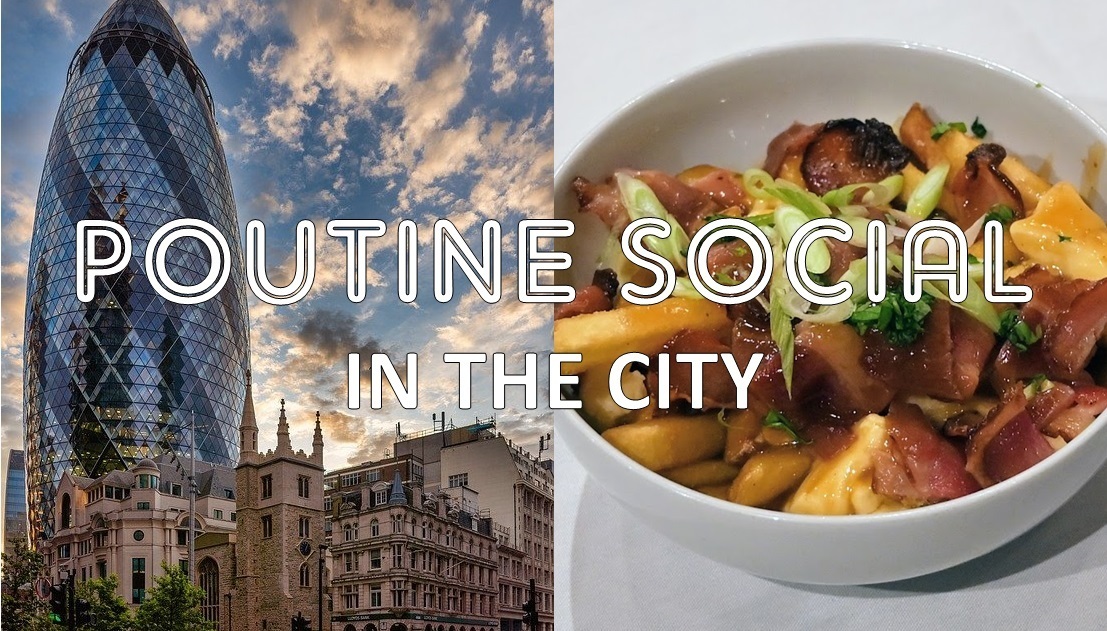 Poutine Social - in the City, London, United Kingdom