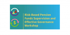 RISK-BASED PENSION FUNDS SUPERVISION AND EFFECTIVE GOVERNANCE TRAINING