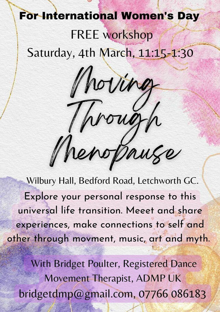 Moving Through Menopause - Celebrate International Women's Day, Letchworth Garden City, England, United Kingdom