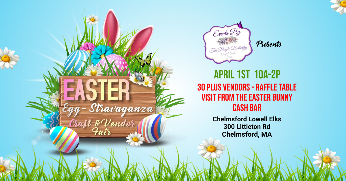 Easter Egg-stravaganza Craft and Vendor Fair, Chelmsford, Massachusetts, United States