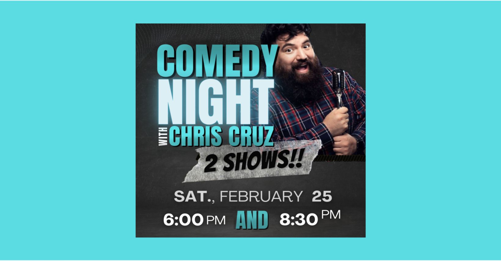 Chris Cruz Standup Comedy Feb 25 (2 shows), Hanford, California, United States