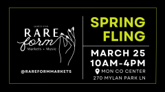 SPRING FLING - Rare Form Markets + Music at Mon Co Center in Morgantown, WV March 25 from 10am-4pm