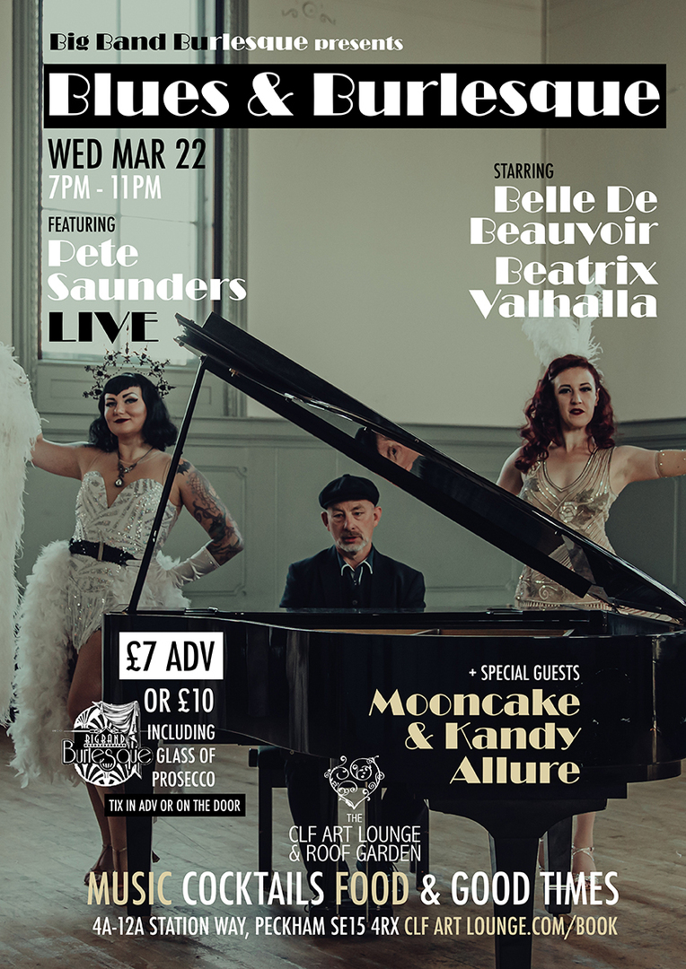Big Band Burlesque Presents: Blues and Burlesque! With special guests Mooncake and Kandi Allure, London, England, United Kingdom