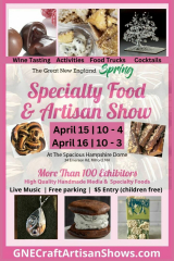 Great New England Spring Specialty Food and Artisan Show