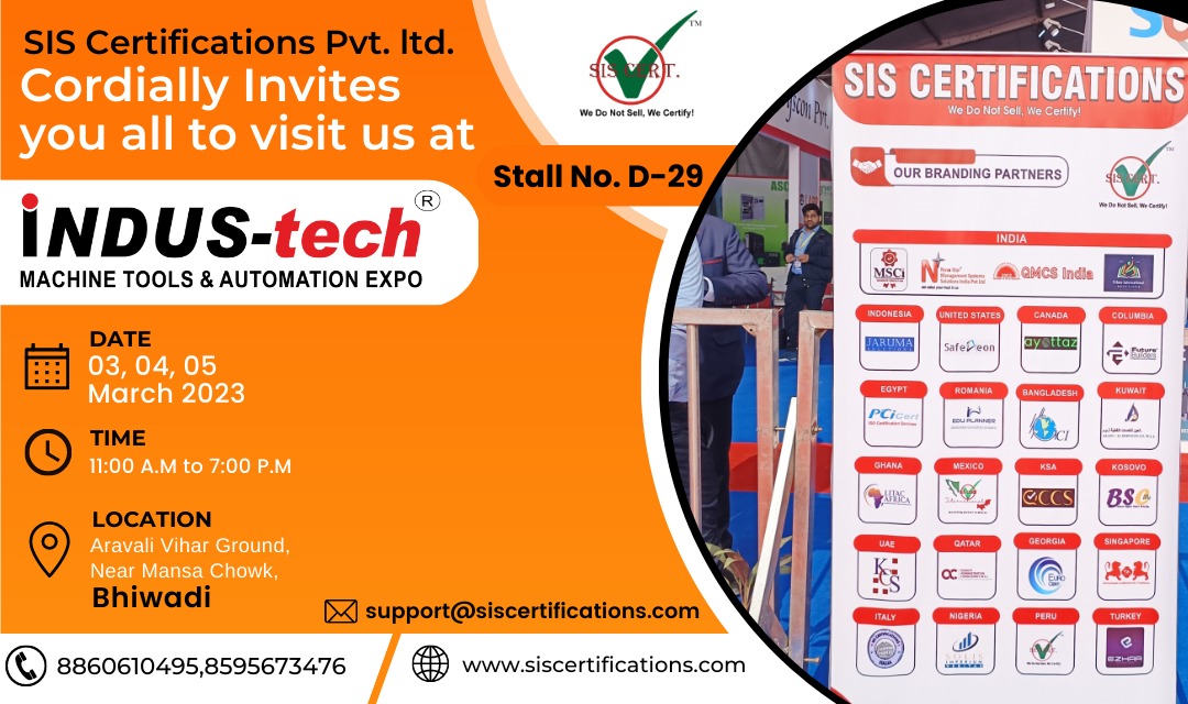 SIS Certifications Pvt. Ltd. Indus Tech Machine Tools & Automation Expo 2023 (MARCH) in Bhiwadi., Gurgaon, Haryana, India