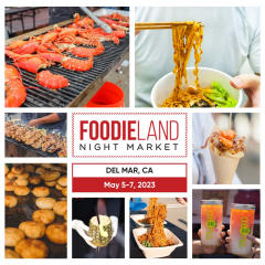 FoodieLand Night Market - San Diego | May 5-7, 2023