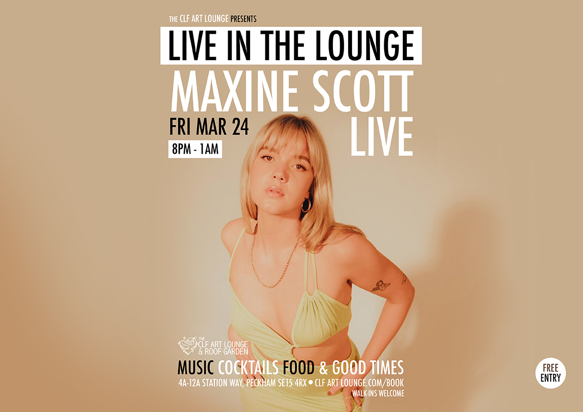 Maxine Scott Live In The Lounge, Free Entry, Greater London, England, United Kingdom