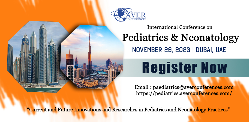 International Conference on Pediatrics & Neonatology, Deira, Dubai, United Arab Emirates
