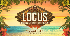 LOCUS Tulum 2023 - A Drum 'n' Bass Experience in Paradise
