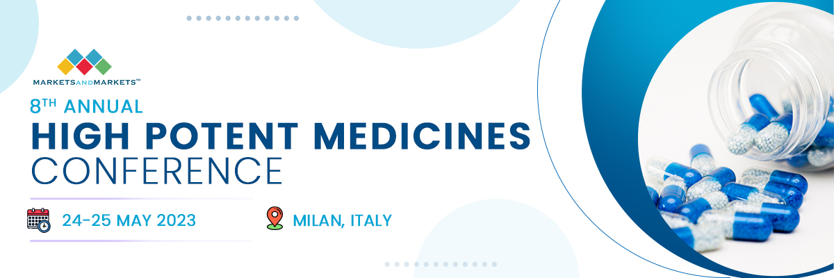 8th Annual MarketsandMarkets High Potent Medicines Conference, Milan, Marche, Italy
