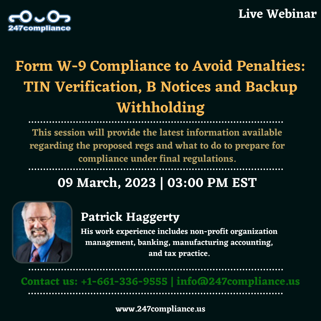 Form W-9 Compliance to Avoid Penalties: TIN Verification, B Notices and Backup Withholding, Online Event
