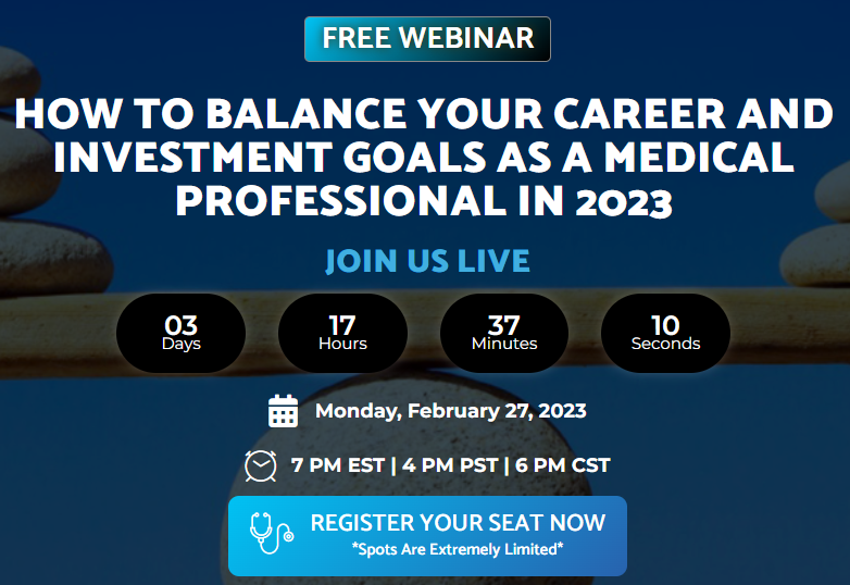 BALANCE YOUR CAREER AND INVESTMENT GOALS AS A MEDICAL PROFESSIONAL IN 2023, Online Event