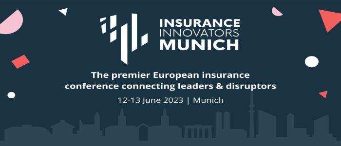 Insurance Innovators Munich 2023 | 12-13 June | Sofitel Munich Bayerpost, Munich, München, Bayern, Germany