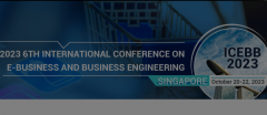 2023 6th International Conference on E-business and Business Engineering (ICEBB 2023)