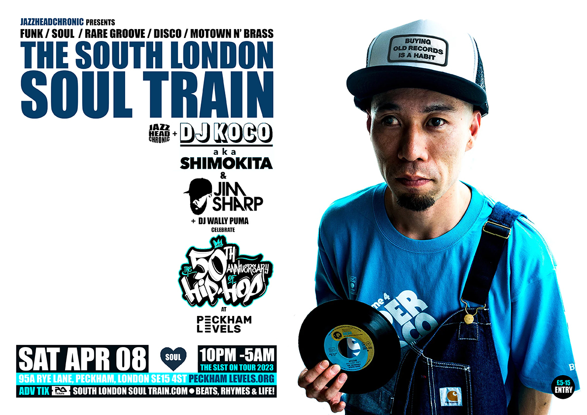 The South London Soul Train 50 Years Of Hip Hop Special with DJ Koco and Jim Sharp + More, London, England, United Kingdom