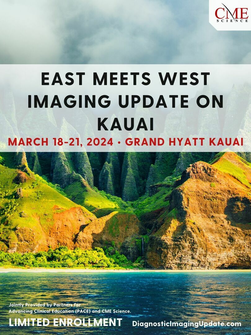 East Meets West Imaging Update at the Grand Hyatt Kauai, Koloa, Hawaii, United States