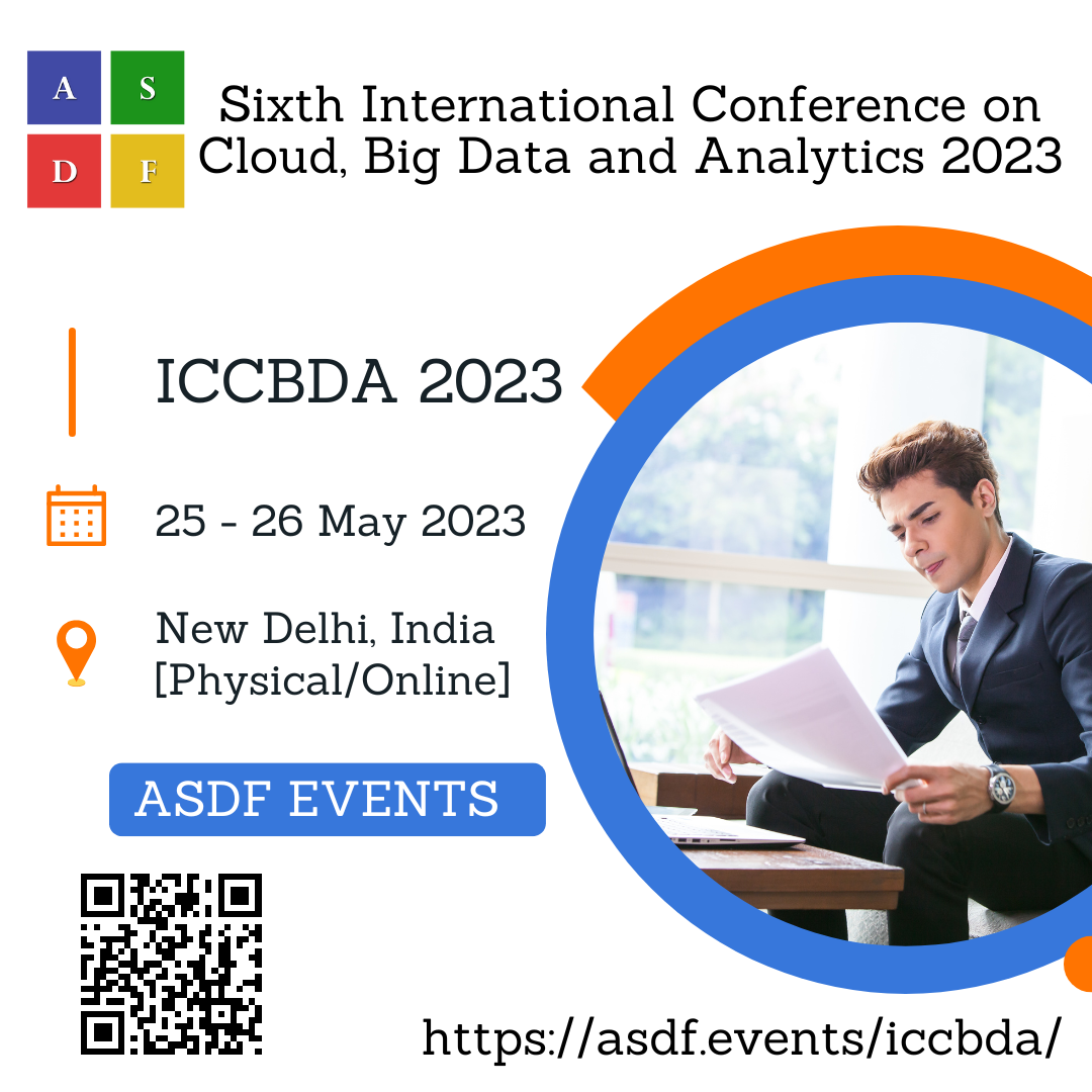 Sixth International Conference on Cloud, Big Data and Analytics 2023, New Delhi, Delhi, India