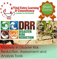 Masterly in Disaster Risk Reduction, Assessment and Analysis Tools