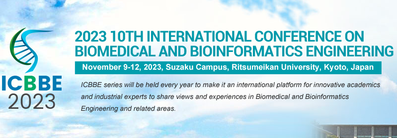2023 10th International Conference on Biomedical and Bioinformatics Engineering (ICBBE 2023), Kyoto, Japan